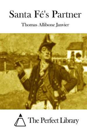 Santa Fe's Partner de Thomas Allibone Janvier