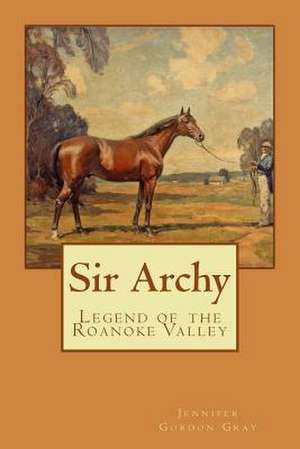 Sir Archy de Jennifer Gordon Gray