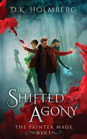 Shifted Agony de D. K. Holmberg