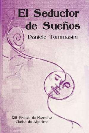 El Seductor de Suenos de Daniele Tommasini