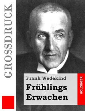 Fruhlings Erwachen (Grossdruck) de Frank Wedekind