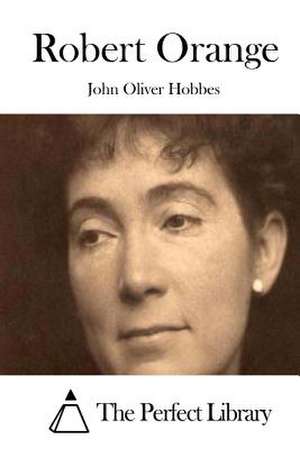 Robert Orange de John Oliver Hobbes