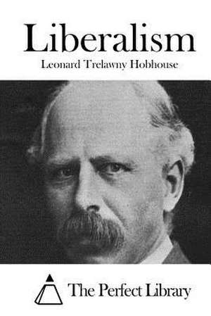 Liberalism de Leonard Trelawny Hobhouse