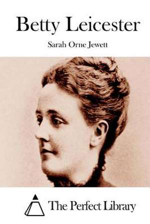 Betty Leicester de Sarah Orne Jewett