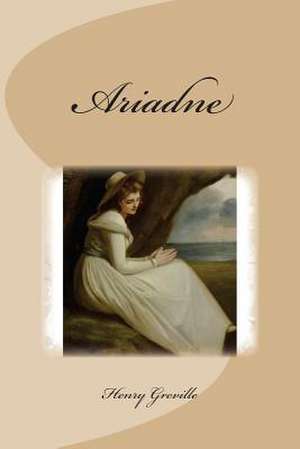 Ariadne de M. Henry Greville