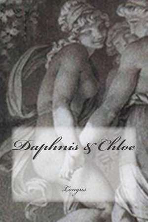 Daphnis & Chloe de Longus