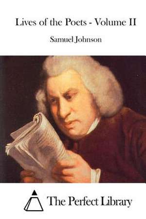 Lives of the Poets - Volume II de Samuel Johnson