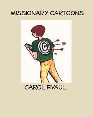 Missionary Cartoons de Carol Evaul