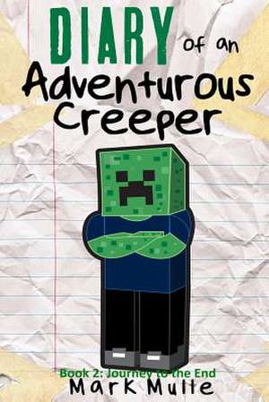 Diary of an Adventurous Creeper (Book 2)