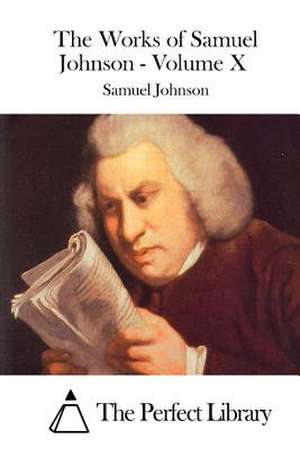 The Works of Samuel Johnson - Volume X de Samuel Johnson