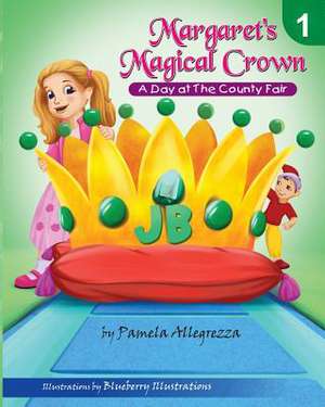 Margaret's Magical Crown de Pamela Allegrezza