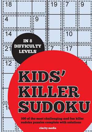 Kids' Killer Sudoku de Clarity Media