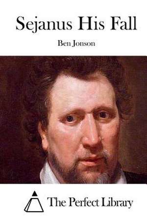 Sejanus His Fall de Ben Jonson