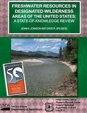 Freshwater Resources in Designated Wilderness Areas of the United States de United States Department of Agriculture