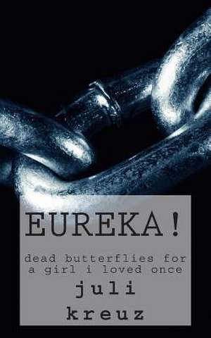 Eureka! de Juli Kreuz