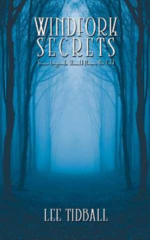 Windfork Secrets de Lee Tidball