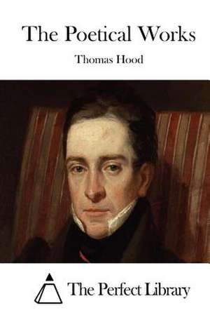 The Poetical Works de Thomas Hood