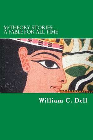 M-Theory Stories de William C. Dell