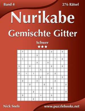 Nurikabe Gemischte Gitter - Schwer - Band 4 - 276 Ratsel de Nick Snels