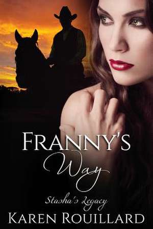 Franny's Way de Karen Rouillard