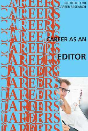 Career as an Editor de Institute for Career Research