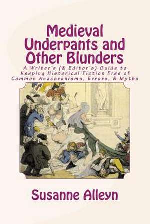 Medieval Underpants and Other Blunders de Susanne Alleyn