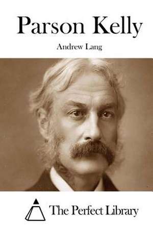 Parson Kelly de Andrew Lang