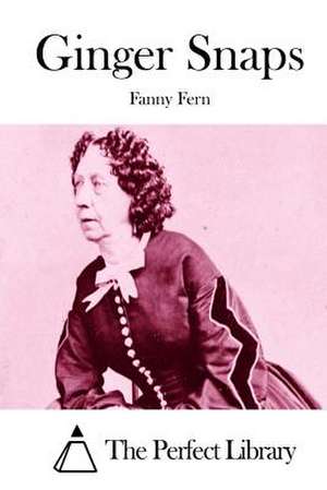 Ginger Snaps de Fanny Fern