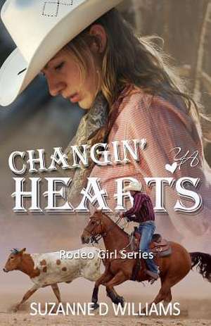 Changin' Hearts de Suzanne D. Williams