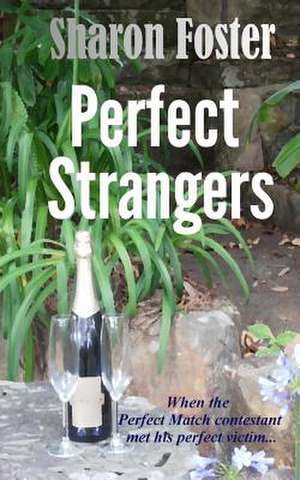 Perfect Strangers de Sharon Foster