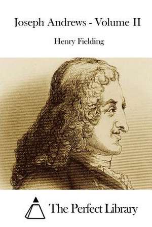 Joseph Andrews - Volume II de Henry Fielding