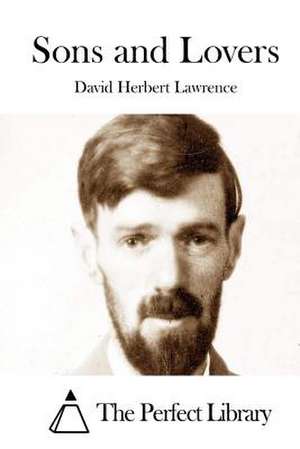 Sons and Lovers de David Herbert Lawrence