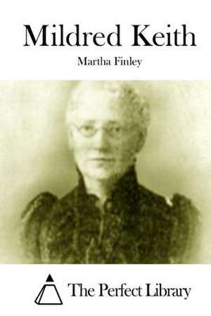 Mildred Keith de Martha Finley