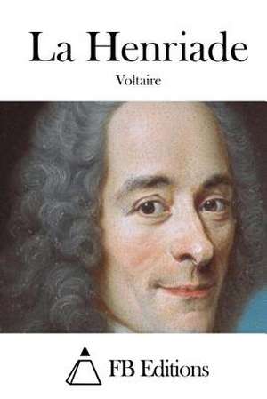 La Henriade de Voltaire