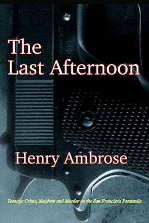 The Last Afternoon de MR Henry Ambrose