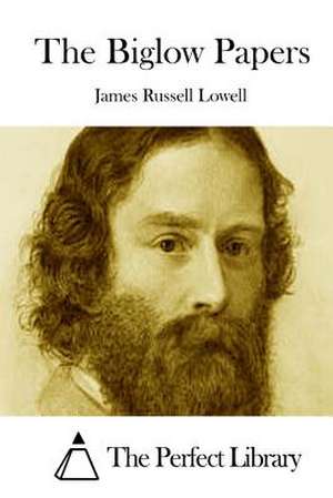 The Biglow Papers de James Russell Lowell