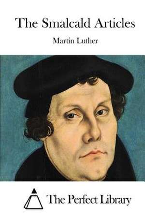 The Smalcald Articles de Martin Luther