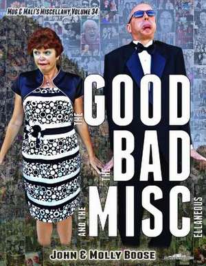 The Good, the Bad and the Miscellaneous de Molly L. Boose