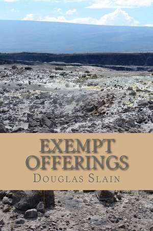 Exempt Offerings de Douglas Slain