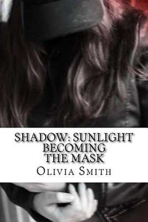 Shadow de Olivia Smith