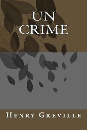 Un Crime de M. Henry Greville