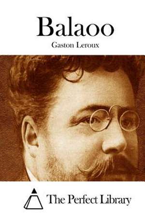 Balaoo de Gaston LeRoux