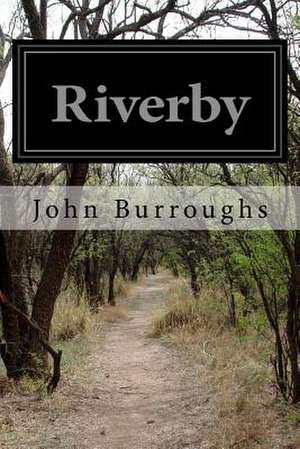 Riverby de John Burroughs