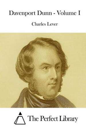 Davenport Dunn - Volume I de Charles Lever