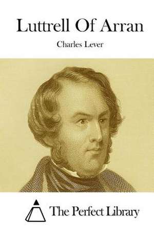 Luttrell of Arran de Charles Lever