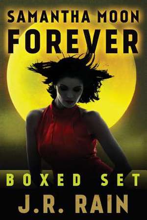 Samantha Moon Forever de J. R. Rain