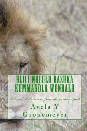 Ulili Nolulu Basuka Kummandla Wendalo de MS Avela /. A. Yeyethu /. Y. Gronemeyer