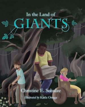 In the Land of Giants de Christine E. Schulze