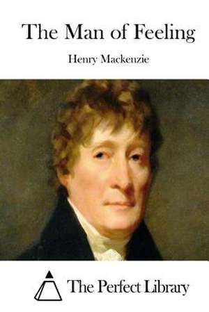 The Man of Feeling de Henry MacKenzie