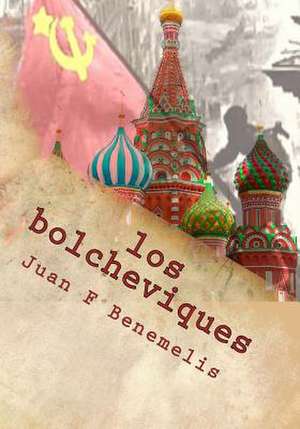 Los Bolcheviques de Juan Benemelis